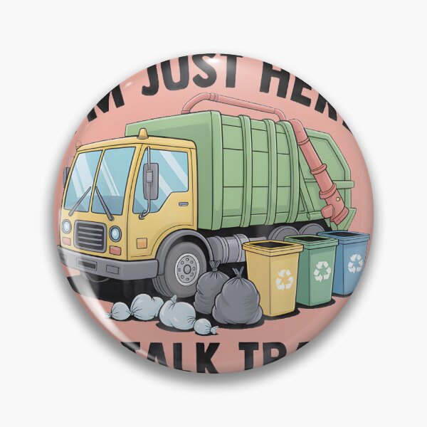 Item preview, Funny Garbage Truck Talk Trash Lover Gift By Merch, Limited Edition, Perfect Gift For You And Frien designed and sold by BROSHERYLSHOP.