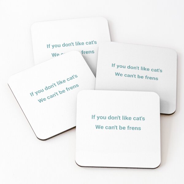 Item preview, If you don't like cat's we can't be frens  designed and sold by P&B Digital Art.