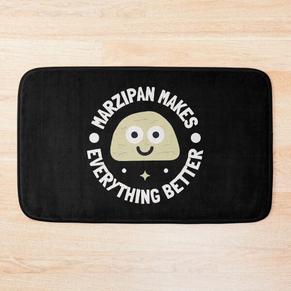 Item preview, Marzipan Makes Everything Better - German Sweet Marzipan designed and sold by TomThornton.