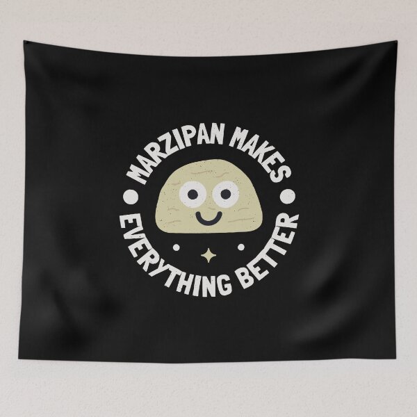 Item preview, Marzipan Makes Everything Better - German Sweet Marzipan designed and sold by TomThornton.