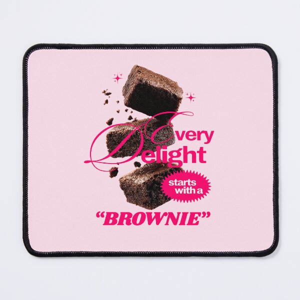 Item preview, Every Delight Starts with a Brownie designed and sold by Blissblegum.