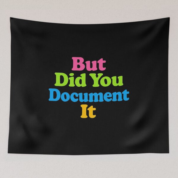 Item preview, but Did You Document It designed and sold by marianna cotaru.