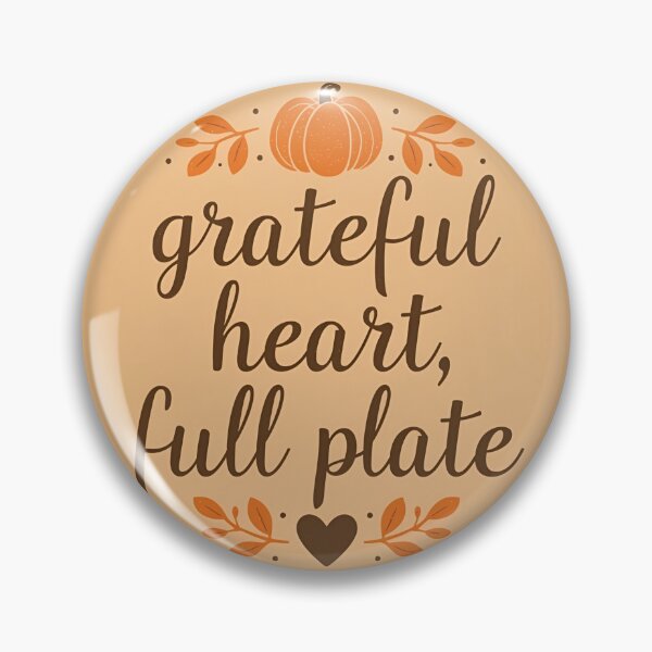 Item preview, Grateful Heart, Full Plate – Thanksgiving Quote Art designed and sold by NovaRune.
