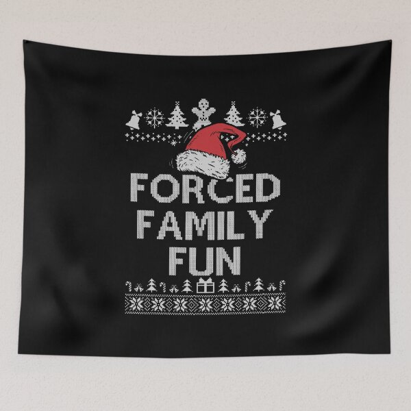 Item preview, Forced Family Fun Sarcastic Adult Christmas Even designed and sold by saragraya.