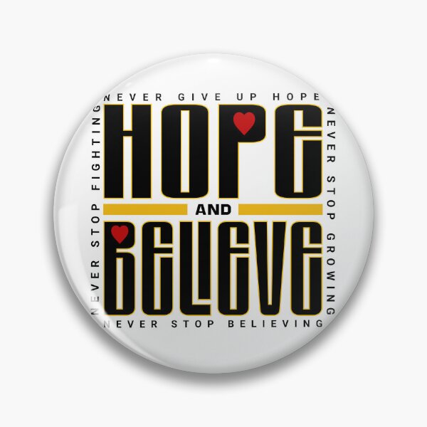 Item preview, Hope and Believe with Hearts  designed and sold by CG-Custom-Ink.