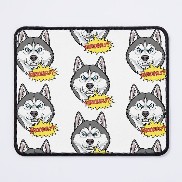 Item preview, Angry husky rolling eyes saying “Seriously?” designed and sold by Tong4130.