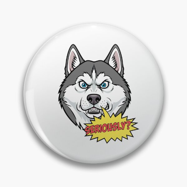 Item preview, Angry husky rolling eyes saying “Seriously?” designed and sold by Tong4130.