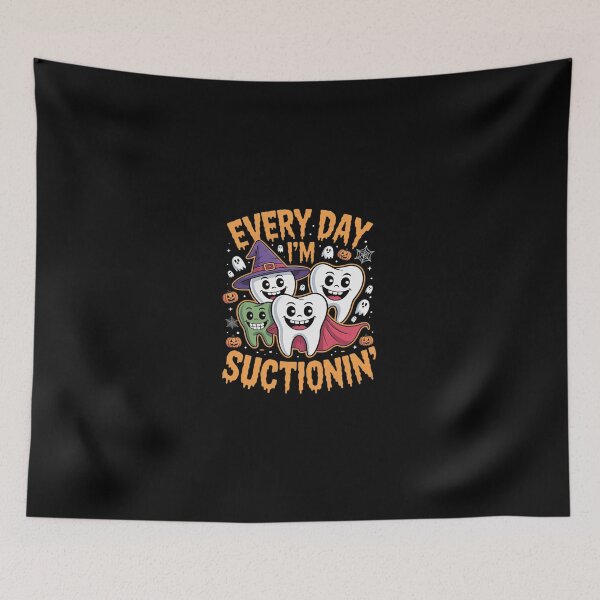 Item preview, Every Day I'm Suctionin' Witch Teeth Dental Dentist Squad  designed and sold by Belkisallen.