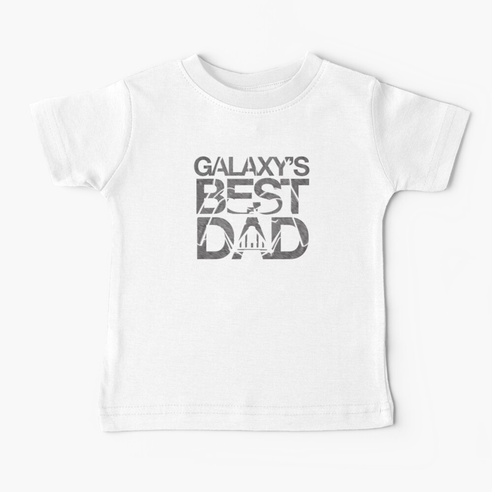Galaxy's Best Dad Baby T-Shirt