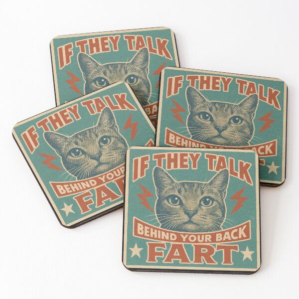 Item preview, If They Talk Behind Your Back Fart Cat Meme – Retro Funny Humor Poster designed and sold by Bongocomic.