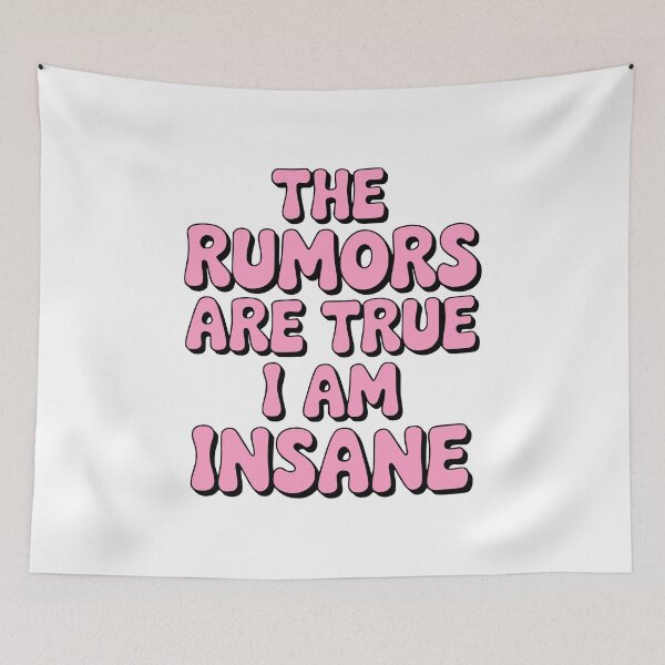 Item preview, The Rumors Are True I Am Insane! Pink Girlie designed and sold by PMCreative.