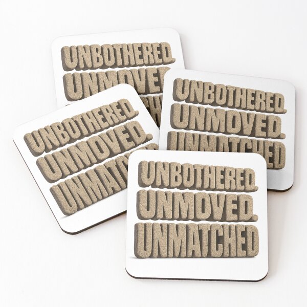 Item preview, Unbothered. Unmoved. Unmatched. designed and sold by Bellassi.