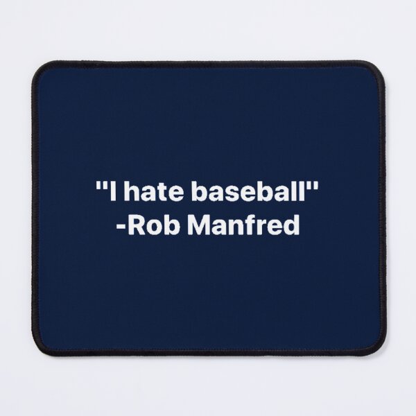 Item preview, BEST SELLER!! - Rob Manfred - I Hate Baseball  designed and sold by LakeviewCo.