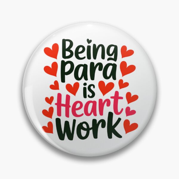 Item preview,  Being Para Is Heart Work is a gift idea for special teacher designed and sold by ketkacreations.