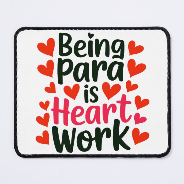 Item preview, Being Para Is Heart Work is a gift idea for special teacher designed and sold by ketkacreations.