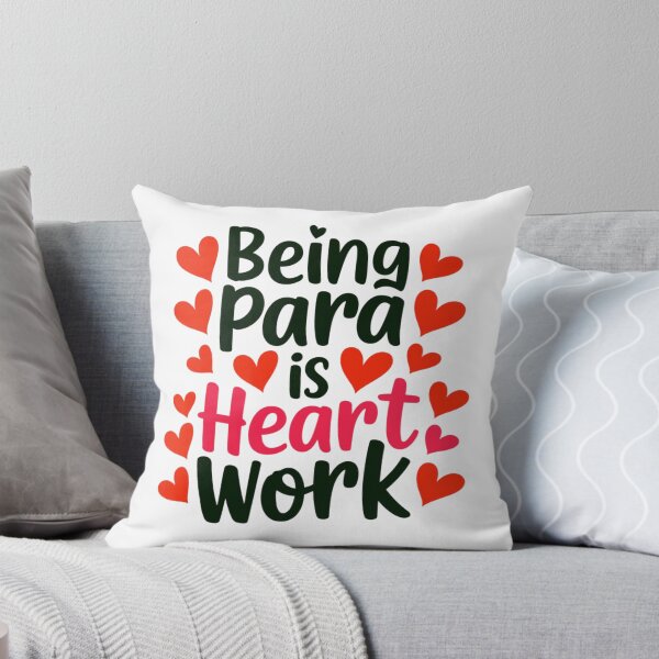 Item preview,  Being Para Is Heart Work is a gift idea for special teacher designed and sold by ketkacreations.