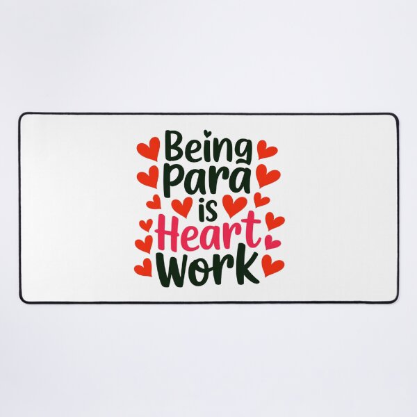 Item preview, Being Para Is Heart Work is a gift idea for special teacher designed and sold by ketkacreations.