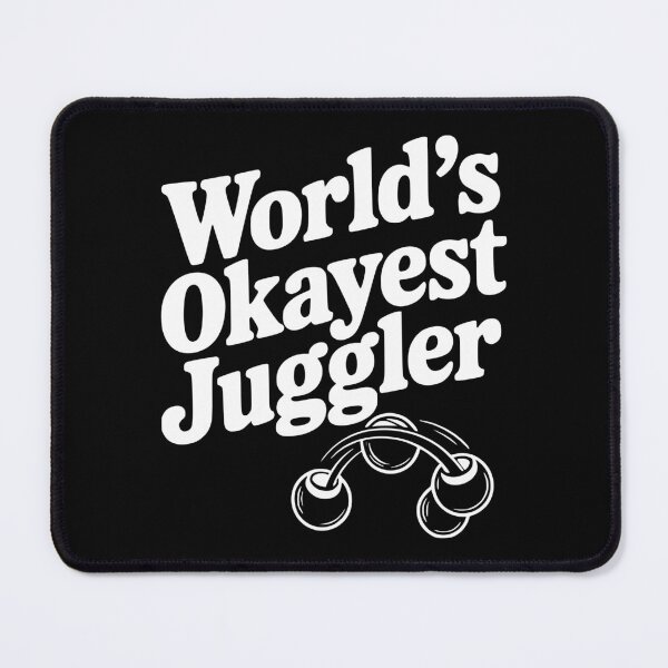 Item preview, World’s Okayest Juggler designed and sold by Frank Ring.