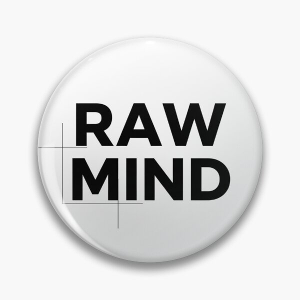 Item preview, RAW MIND – Minimal Streetwear Quote designed and sold by Happyfreedom.