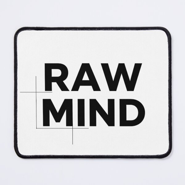 Item preview, RAW MIND – Minimal Streetwear Quote designed and sold by Happyfreedom.