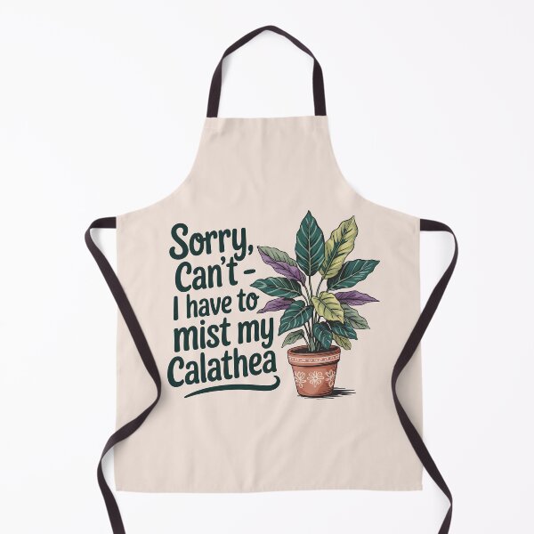 Item preview, Sorry, Can’t – I Have to Mist My Calathea designed and sold by Jollys-ArtShop.