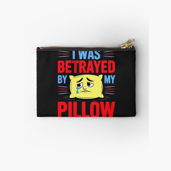 Item preview, I was Betrayed by My Pillow designed and sold by DBM Photo Art 1.