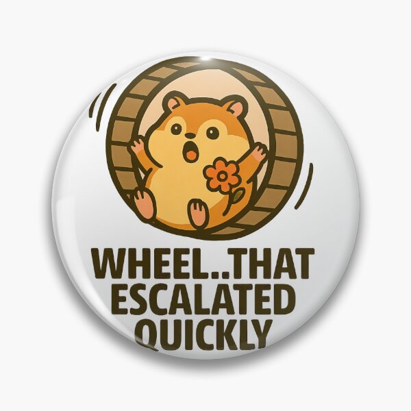 Item preview, Silly Hamster – Wheel… That Escalated Quickly – Funny Hamster Art – Comic Animal Theme designed and sold by Sjshaggy.