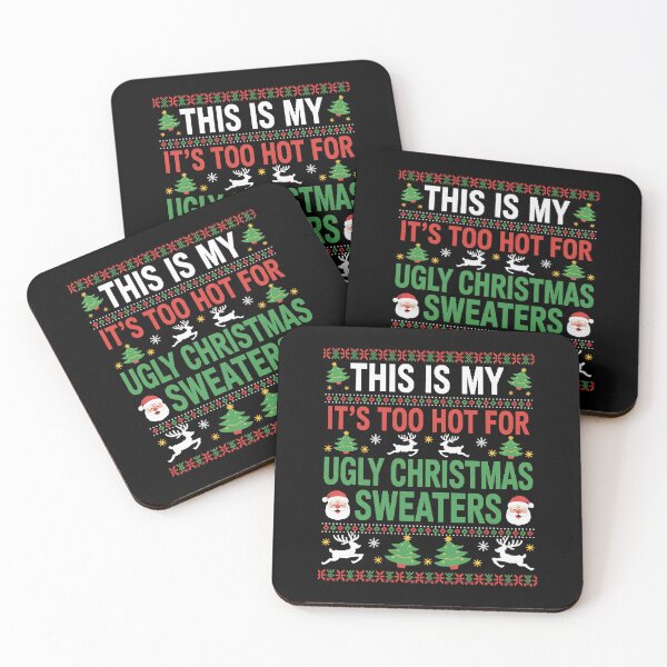 Item preview, This Is My It'S Too Hot For Ugly Christmas Sweater  designed and sold by Patricsselin.
