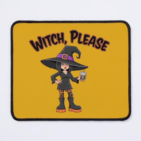 Item preview, “Witch, Please” – Sassy Witchy Design for Halloween Queens designed and sold by Zagdan.