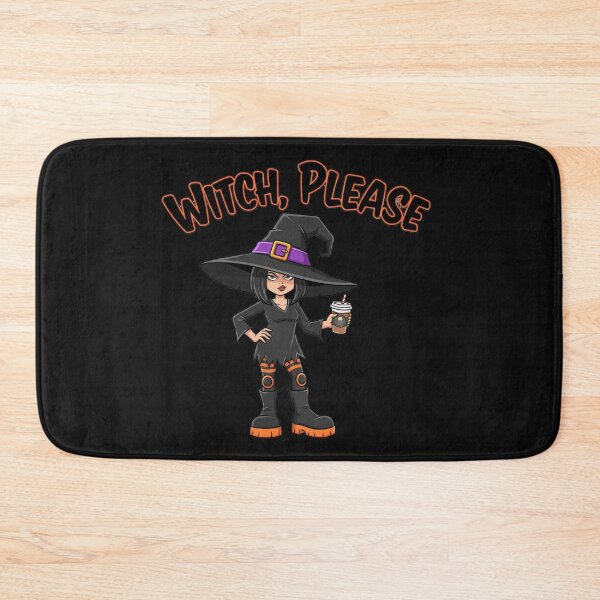 Item preview, “Witch, Please” – Sassy Witchy Design for Halloween Queens designed and sold by Zagdan.