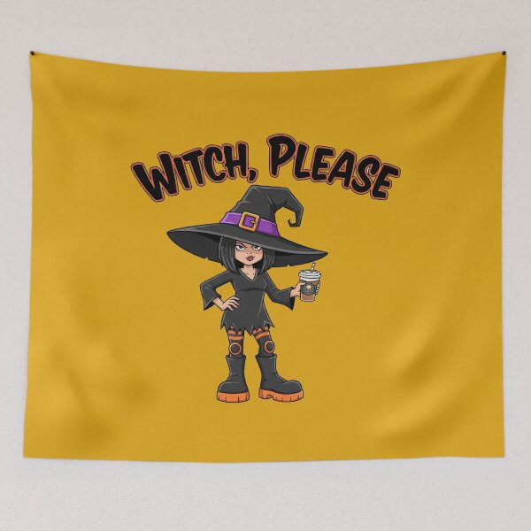 Item preview, “Witch, Please” – Sassy Witchy Design for Halloween Queens designed and sold by Zagdan.