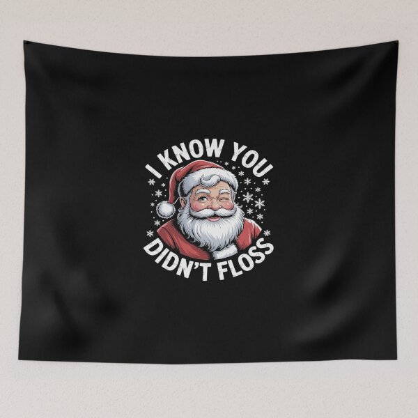 Item preview, Santa I Know You Didn't Floss Dentist Dental Christmas  designed and sold by Belkisallen.