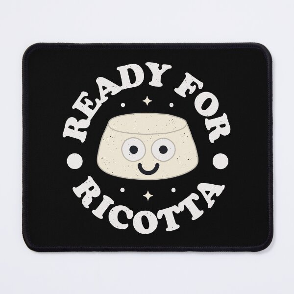 Item preview, Ready For Ricotta - Italian Cheese Ricotta designed and sold by TomThornton.