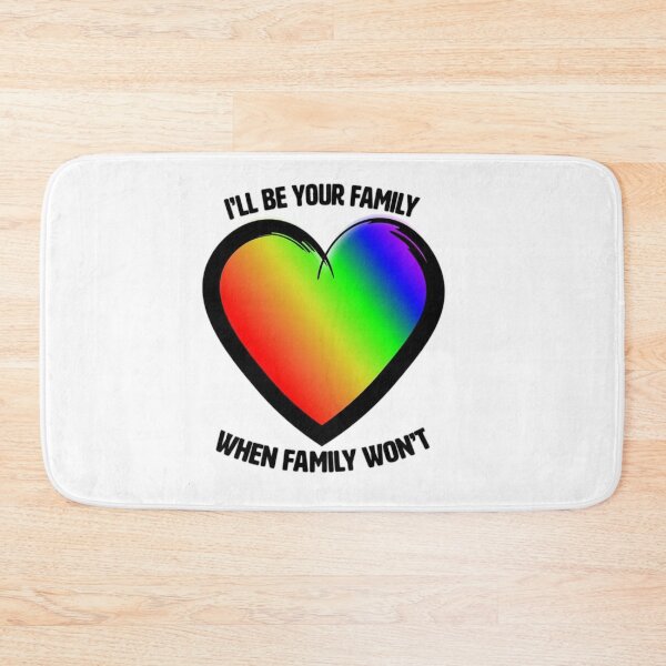 Item preview, I'll Be Your Family When Family Won't designed and sold by BearianoGrande.