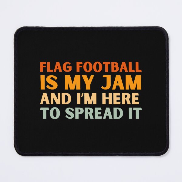 Item preview, Flag Football Is My Jam Flag Football Player designed and sold by StrideSuccess.