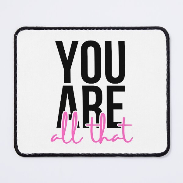 Item preview, You Are All That Motivational Quote Design designed and sold by ShadeScapeArt.