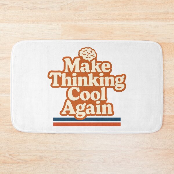 Item preview, Make Thinking Cool Again: Pro-Knowledge  Witty Political Typography designed and sold by elynne9.