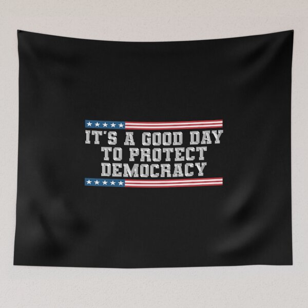 Item preview, It's A Good Day to Protect Democracy Politics Democrat designed and sold by gear-posters.