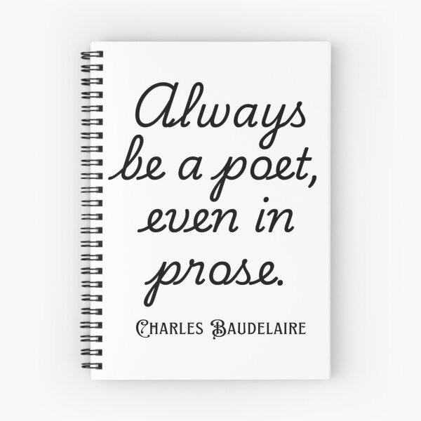 Item preview,  Copy Of Charles Pierre Baudelaire Always Be A Poet Even In Prose. designed and sold by alion-manne.