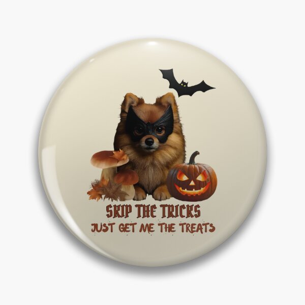 Item preview, SKIP THE TRICKS - Just get me the treats designed and sold by Pawethic Prints Studio.