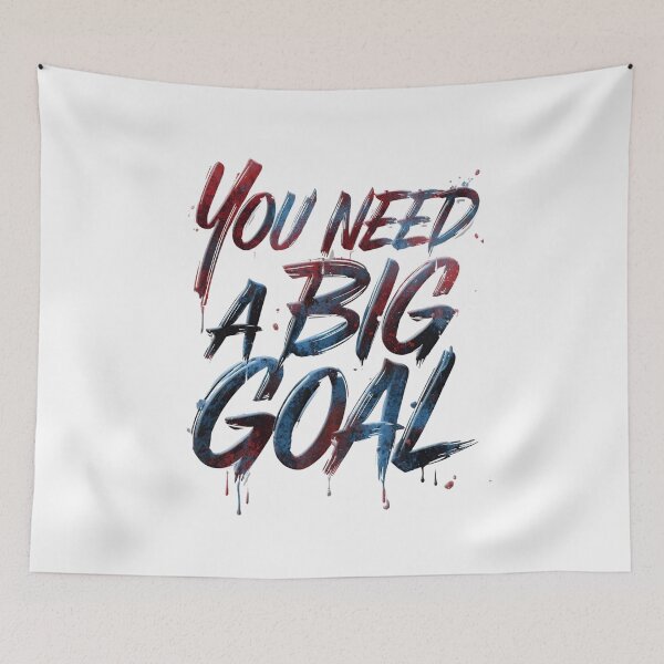 Item preview, You Need a Big Goal – Inspire Ambition and Achieve Your Dreams designed and sold by Ink-Lift Creations.