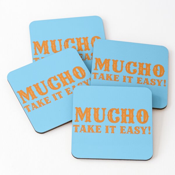 Item preview, Mucho Take It Easy! designed and sold by jalanc.