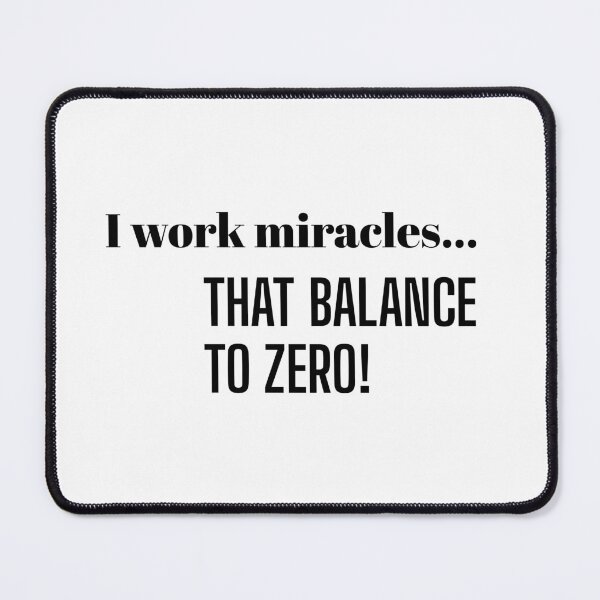 Item preview, Funny Accountant Shirt & Mug – I Work Miracles That Balance to Zero designed and sold by BrewtifulMugs.