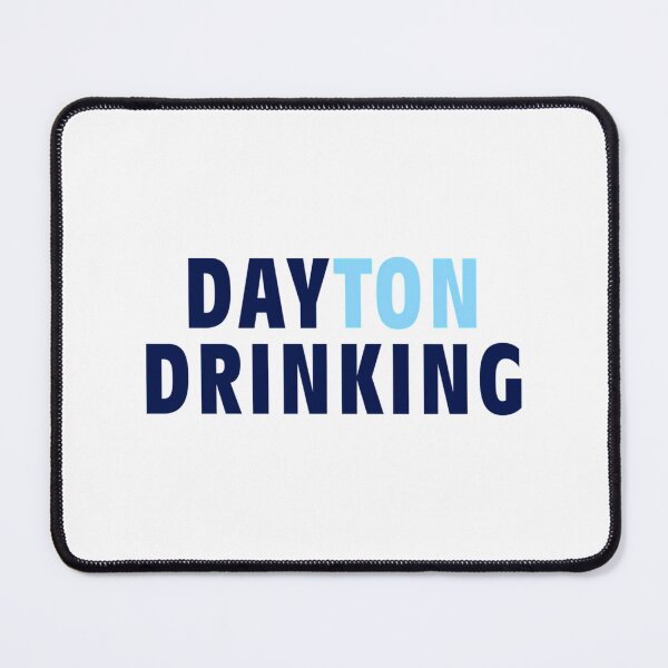 Item preview, Dayton Day Drinking Inspired designed and sold by wilfre-dgill.