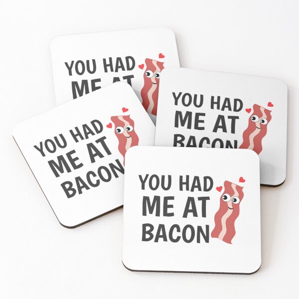 Item preview,  You Had Me At Bacon designed and sold by wilfre-dgill.