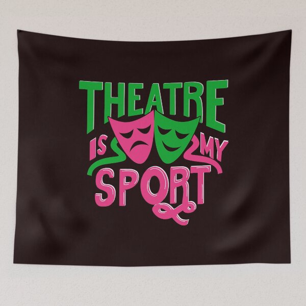 Item preview, Theatre Is My Sport Funny Theatre Gift designed and sold by KsuAnn.
