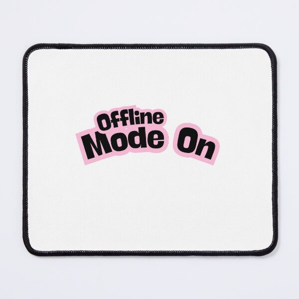 Item preview, Offline Mode On-Minimalist Qote designed and sold by HappyMamaS.