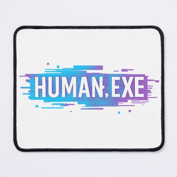Item preview, HUMAN.EXE designed and sold by Ordinarytees.