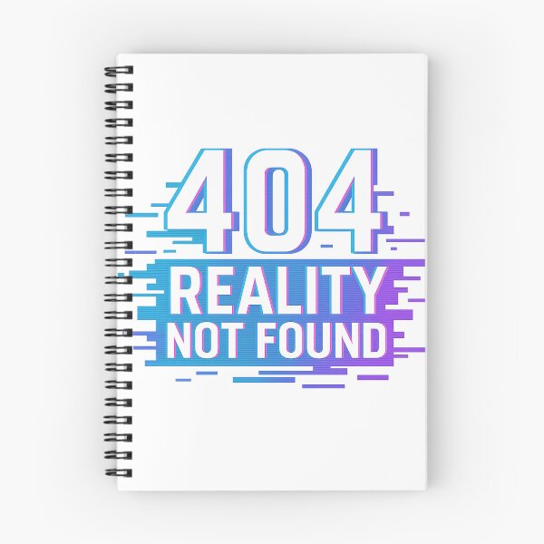 Item preview, 404 Reality Not Found designed and sold by Ordinarytees.