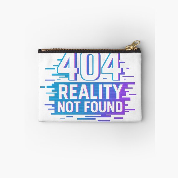 Item preview, 404 Reality Not Found designed and sold by Ordinarytees.
